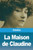 La Maison de Claudine