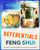 Referentials Feng Shui: Feng Shui guide for simple and correct practice of Feng Shui home. Flying star Feng Shui, step-by-step professional protocols,