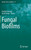 Fungal Biofilms