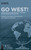 Go West!: Conceptual Explorations of "The West" in the History of Education