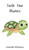 Turtle Time Rhymes - (Hardback or Cased Book)