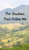 The Shadows That Follow Me - (Hardback or Cased Book)