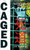 Caged - (Hardback or Cased Book)