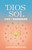 Dios Sol: Luz y sombras