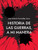 Historia de las guerras, a mi manera: Reflexiones sobre la Historia, a mi manera