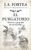 Purgatorio, El. Historia Y Geografía de Sus Moradas