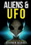 Aliens & UFO: Their race, purpose, and presence