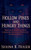 Hollow Pines and Hungry Things