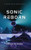 Sonic Reborn: A Multiverse Adventure - (Hardback or Cased Book)