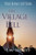 The Village Bell - 9798230153498