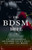 Die BDSM Bibel: Ein umfassender Leitfaden für die Welt der Lust und Macht - 9798230465423
