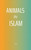 Animals in Islam - 9798230482437