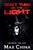 Don't Turn on The Light: Crossing the Line