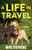 A Life in Travel