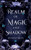 Realm of Magic and Shadow