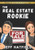 The Real Estate Rookie: Strategies for New Real Estate Agents