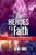 Hereos of Faith: Extraodinary Men and Women of Faith