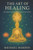 The Art of Healing: Affirmations and Meditations