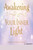 Awakening your inner light: A beginner's guide to spiritual empowerment