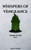 Whispers of Vengeance - 9798282597851