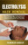 Electrolysis Hair Removal: The Ultimate Guide To Permanent Hair Removal: Safe, Effective Electrolysis Solutions For Smooth, Hair-Free Skin"