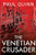 The Venetian Crusader - 9781800160545