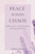 Peace Within Chaos: Finding Clarity, Setting Boundaries, and Choosing Wholeness