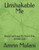 Unshakable Me: Build self worth from the inside out Unshakable Me: Build self worth from the inside out