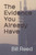 The Evidence You Already Have