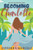 Becoming Charlotte: Book One - The Becoming Series