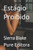 Estágio Proibido