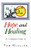 Hope And Healing: A Collection Of Poems
