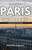 Experience Paris Like a Tourist: A Practical Guide For All Travelers