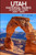 Utah National Parks Adventure Guide 2025-2026: Explore Hidden Gems, Scenic Drives, Top Hikes, Outdoor Tips, and Breathtaking Trails from Zion to Capit