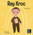 Ray Kroc: A Kid'S Book About Persistence