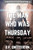 The Man Who Was Thursday - 9781737349952