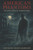 American Phantoms: The Ghost Stories of Ambrose Bierce: Edited by Lucius Madison