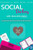 Social Workers are Healers First: An Inspirational Guide for Social Workers and Allied Professions