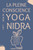 La pleine conscience par le yoga nidra: 10 scripts de méditation guidée pour cultiver la conscience, la clarté et la paix intérieure
