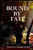 Bound By Fate - 9798308611509
