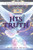 His Truth: The journey of healing, deliverance, transformation and prosperity through and by "His Truth."