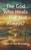 The God Who Heals-But Not Always?: Faith in the Tension