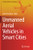 Unmanned Aerial Vehicles In Smart Cities (Unmanned System Technologies)