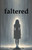 Faltered