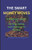 The Smart Money Moves: A Beginner's Guide to Earning, Saving, and Investing for Success.