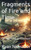Fragments of Fire and Time: Of Suffering & Renewal