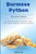 Burmese Python: The Ultimate Guide to Nutrition, Costs, Care, Health, Behavior, and Socialization.