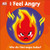 I Feel Angry: Why do I feel angry today? (First Emotions?)