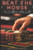 Beat the House: The Ultimate Guide to Card Counting in Blackjack