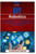 DIY Robotics: From Concept to Fully Functional Robot A handson guide to building and coding robots from scratch